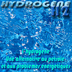 La magie de l'hydrog�ne ou comment se passer du p�trole...